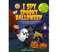 I Spy Spooky Halloween: A Spookie Search-and-Find Book For Toddlers ages 2-6, Perfect Gifts and Basket Stuffers For Curious Boys and Girls