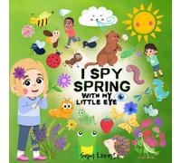 I Spy Spring: Book for Children ages 2-5, Educational Activity Games, Seek and Find, Simple Pages, Alphabet, Animal Mazes, Coloring Book, Little ... Perfect Gift for kids, for girls and boys