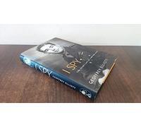 I Spy: The Secret Life of a British Agent: 2 (Nigel West intelligence library)