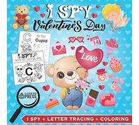 I Spy Valentine’s Day: 3-in1: I Spy + Letter Tracing + Coloring - ABC Handwriting Practice - Fun Valentine’s Day Activity Book for Kids Ages 3 and up, ... Book - Great Valentine’s Gift for Children!