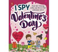 I Spy Valentine's Day: Find the Missing Gifts and Become the Valentine Hero! A Cute Valentine's Day Gift for Kids Ages 2-5 (I Spy Books for Toddlers)