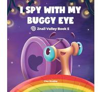 I Spy with My Buggy Eye: Znail Valley Book 5