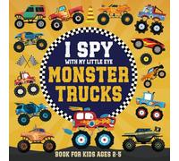 I Spy With My Little Eye Monster Trucks Book For Kids Ages 2-5: Fun I Spy Monster Truck Picture Books for Kids, Interactive Guessing Game About Trucks ... and Toddlers (I Spy Books for Kids)