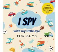 I Spy Word List by Letter for Boys: An A to Z Word Search Adventure for Preschoolers & Early Learners (Brain Explorers: I Spy & Discover)