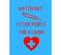 I Stab People For A Living: I Stab People For A Living Nurse Notebook