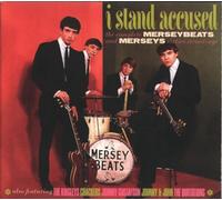 Merseybeats / The Merseys - I Stand Accused - The Complete Merseybeats And Merseys Sixties Recordings (2CD)