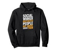 I Stand Beside People Not Above Them Funny Social Worker Pullover Hoodie