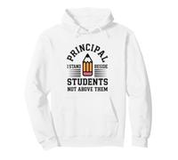 I Stand Beside Students Not Above Them Funny Principal Pullover Hoodie