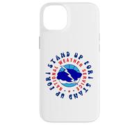 I Stand Up For National Weather Service (NWS) Supporter Case for iPhone 14 Plus