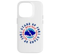 I Stand Up For National Weather Service (NWS) Supporter Case for iPhone 14 Pro