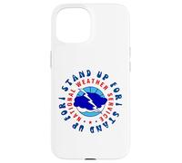 I Stand Up For National Weather Service (NWS) Supporter Case for iPhone 15