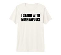 I Stand with Minneapolis Premium T-Shirt