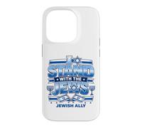 I Stand With The Jews Jewish Ally Israel Support Design Case for iPhone 14 Pro