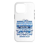 I Stand With The Jews Jewish Ally Israel Support Design Case for iPhone 16 Pro