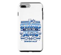 I Stand With The Jews Jewish Ally Israel Support Design Case for iPhone 7 Plus/8 Plus