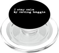 I stay calm by eating haggis Funny Haggis Minimalist PopSockets PopGrip for MagSafe