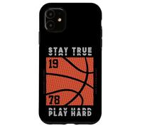 I stay true and work hard so my basketball team can win game Case for iPhone 11