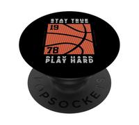 I stay true and work hard so my basketball team can win game PopSockets Adhesive PopGrip
