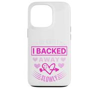 I Stepped Back Slowly - Bold Romantic Refusal Design Case for iPhone 13 Pro
