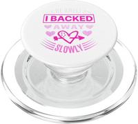 I Stepped Back Slowly - Bold Romantic Refusal Design PopSockets PopGrip for MagSafe