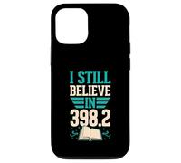 I Still Believe In 398.2 Fairy Tales Library Humor Case for iPhone 12/12 Pro