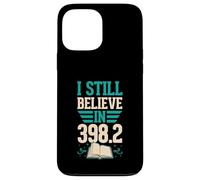 I Still Believe In 398.2 Fairy Tales Library Humor Case for iPhone 13 Pro Max