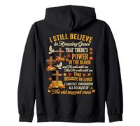 I Still Believe in Amazing Grace Power In The Blood Fall Zip Hoodie