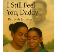 I Still Feel You, Daddy