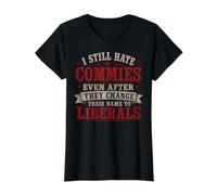 I Still Hate Commies Even After They Changed Their Name Value Graphic T-Shirt, Women, Black, S