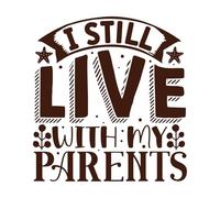I Still Live with My Parents Fine Carving Decals 54.6x58.5cm Art Decoration Coffee