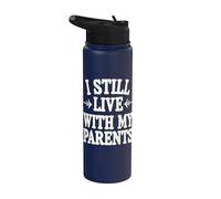 I Still Live with My Parents Stainless Steel Insulated Water Bottle