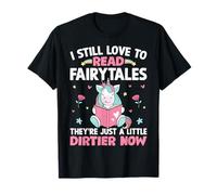 I Still Love To Read Fairytales Romance Book Reader Girl T-Shirt