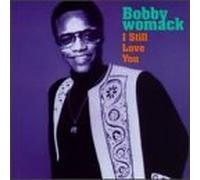 I Still Love You [Us Import] by Bobby Womack (1998-04-28)