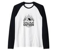 I Still Play Outside Mountain Adventure Art Raglan Baseball Tee