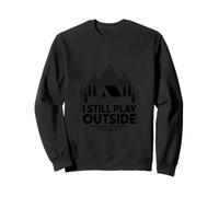 I Still Play Outside Mountain Adventure Art Sweatshirt