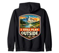 I Still Play Outside Outdoors Nature Camping Hiking Hiker Zip Hoodie