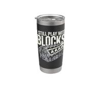 I Still Play with Blocks - Auto Mechanic Car Guy Garage Life Stainless Steel Insulated Tumbler