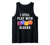 I Still Play with Blocks Histology Science Lover Histologist Tank Top