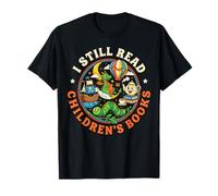 I Still Read Children's Books Cute Bug Dragon Caterpillar T-Shirt
