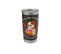 I Still Read Fairy Tales Dark Fantasy Romantasy Reader Gift Stainless Steel Insulated Tumbler