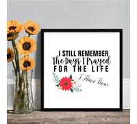I Still Remember The Days I Prayed for The Life I Have Now Rustic Framed Wood Sign Motivational Wood Sign Home Decor Funny Farmhouse Sign Wall Art for Bedroom Living Room Decor,12x12 In