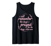 I Still Remember The Days I Prayed Spiritual Saying Shirt Tank Top