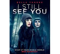 I Still See You