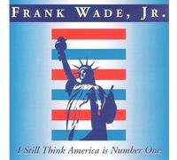 I Still Think America Is Number One