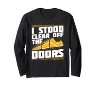 I Stood Clear Off The Doors - Monorail Long Sleeve T-Shirt
