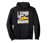 I Stood Clear Off The Doors - Monorail Pullover Hoodie