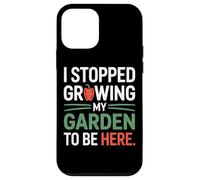 I Stopped Growing My Garden To Be Here Organic Growers Case for iPhone 12 mini