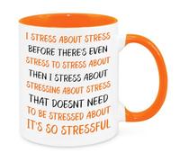 I Stress About Stress Mug - Funny Novelty Gift Silly Present Mug Birthday Christmas for Mum Dad Friend Sister Brother Grandparents for Man Woman Secret Santa Work Quotes (Orange)