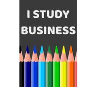 I Study Business: 100 page journal