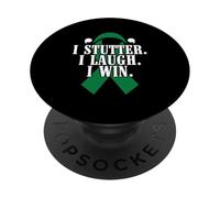I Stutter I Laugh I Win - Stuttering Awareness PopSockets Adhesive PopGrip